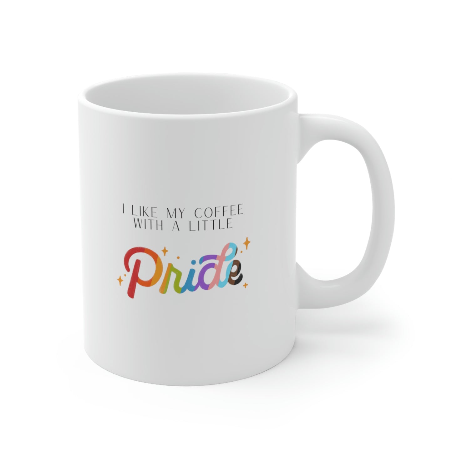 I like my coffee with a little PRIDE | Pride Coffee Mug